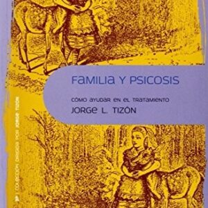 Portada de Jorge L.Tizón Familia y psicosis Editorial Herder