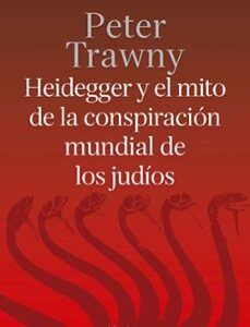 Portada de Peter Trawny Heidegger y el mito de la conspiración mundial de los judíos Editorial Herder