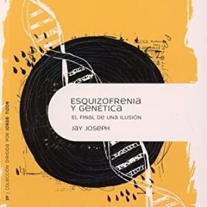 Portada de Jay Joseph Esquizofrenia y genética El final de la ilusión Editorial Herder
