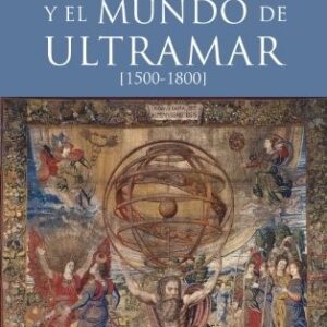 Portada de John H. Elliott España, Europa y el mundo de ultramar (1500-1800) Editorial Taurus