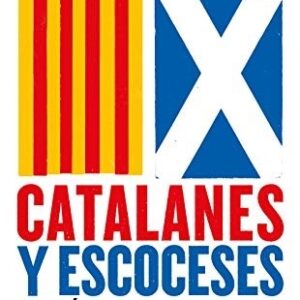 Portada de John H. Elliott Catalanes y escoceses Tapa dura Editorial Taurus