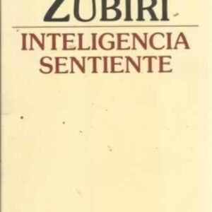 Portada de Xavier Zubiri Apalategui Inteligencia sentiente Editorial Tecnos