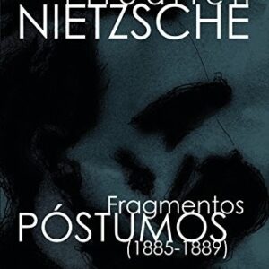 Portada de Friedrich Nietzsche Fragmentos póstumos (1885-1889) Volumen IV Editorial Tecnos