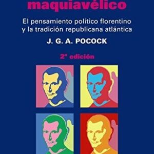 Portada de J. G. A. Pocock El momento maquiavélico Editorial Tecnos