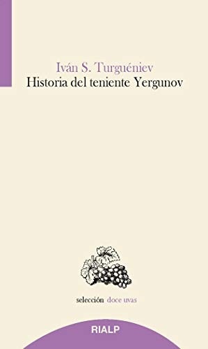 Portada de Ivan Turguenev Historia del teniente Yergunov Editorial Rialp