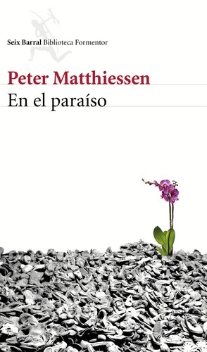 Portada de Peter Matthiessen En el paraíso Editorial Seix Barral