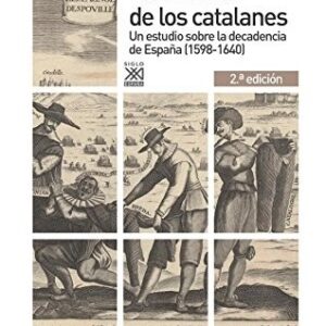 Portada de John H. Elliott La rebelión de los catalanes Editorial Siglo XXI