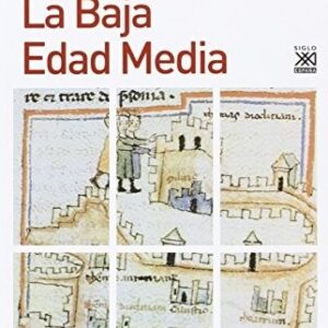Portada de Jacques Le Goff La baja Edad Media Editorial Siglo Xxi