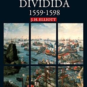 Portada de John H. Elliott La Europa dividida 1559-1598 Editorial Siglo Xxi