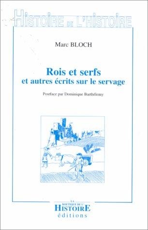 Portada de Marc Bloch Reyes y siervos, y otros escritos sobre la servidumbre Editorial Universidad de Granada
