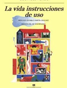 Portada de Georges Perec La vida Instrucciones de uso Editorial Anagrama