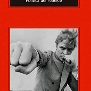 Portada de Michel Onfray Política del rebelde Editorial Anagrama
