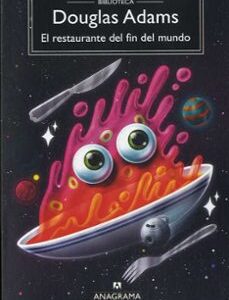 Portada de Douglas Adams El restaurante del fin del mundo Editorial Anagrama