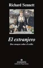Portada de Richard Sennett El extranjero Editorial Anagrama