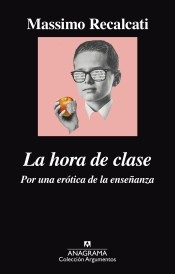 Portada de Massimo Recalcati Hora de clase Editorial Anagrama