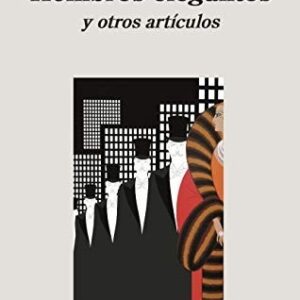Portada de Milena Busquets Hombres elegantes y otros artículos Editorial Anagrama