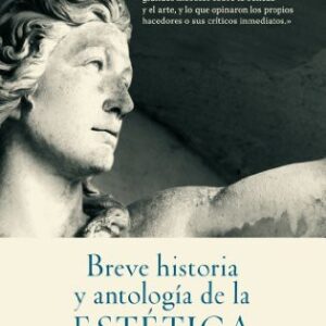 Portada de José María Valverde Breve historia y antología de la estética Prólogo de Rafael Sargullol Editorial Ariel