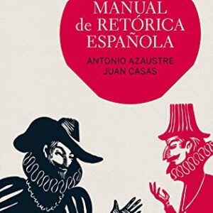Portada de Antonio Azaustre y Juan Casas Manual de retórica española Editorial Ariel