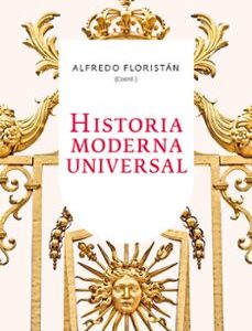 Portada de Alfredo Floristán Historia moderna universal Editorial Ariel