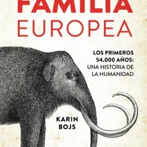 Portada de Karin Bojs Mi gran familia europea Editorial Ariel