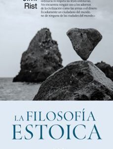 Portada de John Michael Rist La filosofía estoica Editorial Ariel