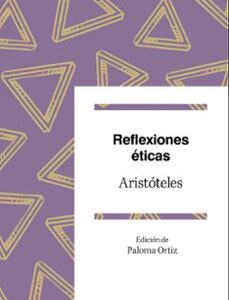 Portada de Aristóteles Reflexiones éticas Pasajes elegidos Edición de Paloma Ortiz Editorial Ariel