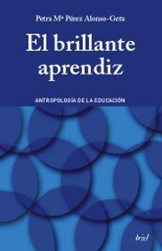 Portada de Petra María Pérez Alonso Geta El brillante aprendiz Antropología de la educación Editorial Ariel