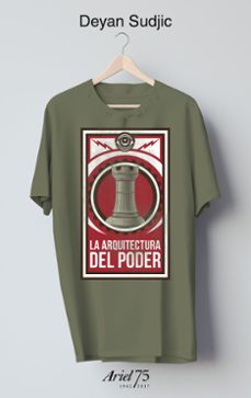 Portada de Deyan Sudjic La arquitectura del poder Editorial Ariel
