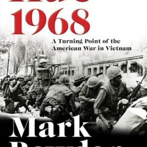 Portada de Mark Bowden Hué 1968 Guerra de Vietnam Tapa dura Editorial Ariel