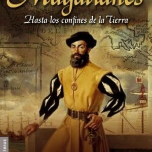 Portada de Laurence Bergreen Magallanes Hasta los confines de la Tierra Editorial Ariel