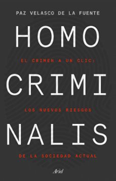 Portada de Paz Velasco De La Fuente Homo criminalis Editorial Ariel