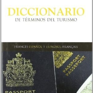 Portada de Montserrat Planelles y otros Diccionario de términos de turismo Francés / Español Editorial Ariel