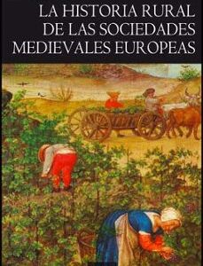 Portada de Isabel Alfonso La historia rural de las sociedades medievales europeas Editorial PUV
