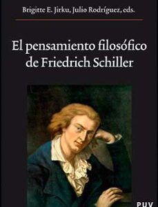Portada de Jirku Brigitte El pensamiento filosófico de Friedrich Schiller Editorial Universidad de Valencia