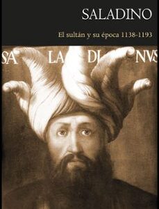 Portada de Hannes Möhring Saladino El sultán y su época 1138-1193 Editorial Puv