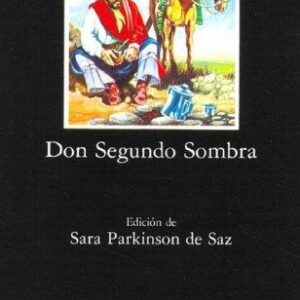 Portada de Ricardo Güiraldes Don Segundo Sombra Editorial Cátedra
