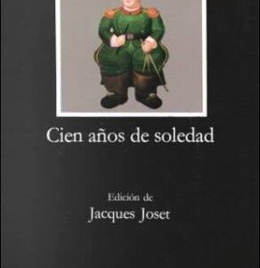 Portada de Gabriel García Márquez cien años De Soledad Editorial Cátedra Letras Hispánicas