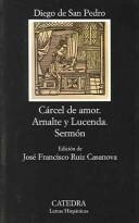 Portada de Diego de San Pedro Cárcel de amor Arnalte y Lucenda Sermón Editorial Cátedra Letras Hispánicas