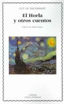 Portada de Guy de Maupassant El Horla y otros cuentos Editorial Cátedra Letras Universales