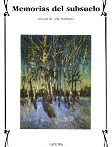 Portada de Fiódor Dostoievski Memorias del subsuelo Editorial Cátedra