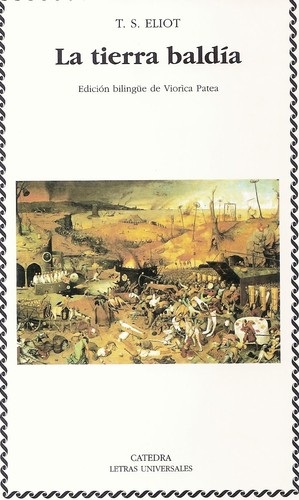 Portada de T. S. Eliot La tierra baldía Edición bilingue Editorial Cátedra