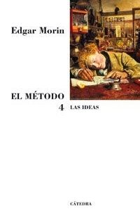 Portada de Edgar Morin El método 4 Editorial Cátedra