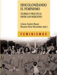 Portada de Liliana Suárez Navaz Descolonizando el feminismo Editorial Grupo Anaya