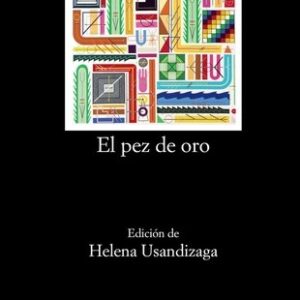 Portada de Gamaliel Churata El pez de oro Editorial Cátedra Letras Hispánicas