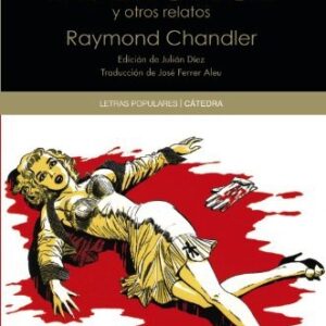 Portada de Raymond Chandler La puerta de bronce y otros relatos Editorial Cátedra