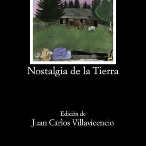 Portada de Jorge Teillier Nostalgia de la tierra Editorial Cátedra