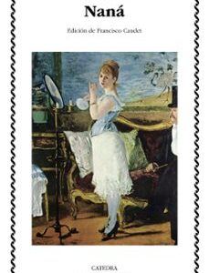 Portada de Émile Zola Naná Editorial Cátedra Letras Universales