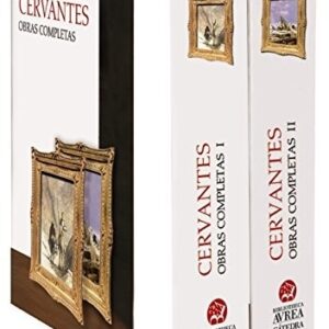 Portada de Miguel de Cervantes Estuche Obras completas Volumen I y II Editorial Cátedra Bibliotheca Avrea