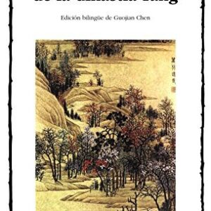 Portada de Trescientos poemas de la Dinastía Tang Edición bilingue Editorial Cátedra