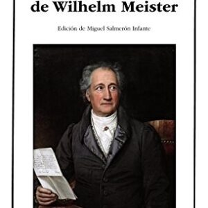 Portada de Johann Wolfgang von Goethe Los años itinerantes de Wilhelm Meister Editorial Cátedra